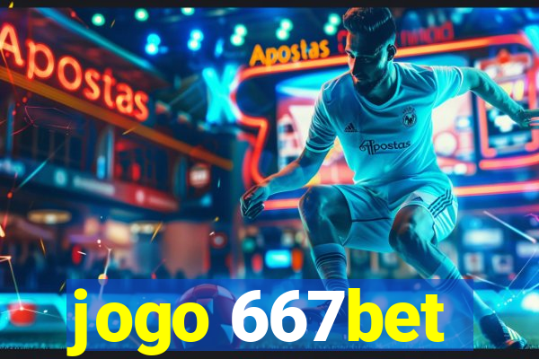 jogo 667bet